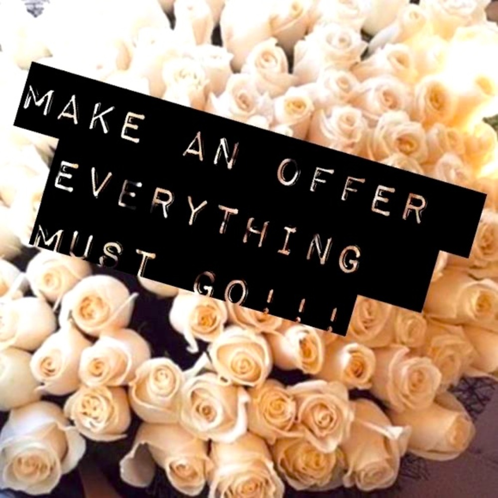 EVERYTHING MUST GO!
